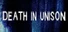 DEATH IN UNISON