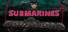 SUBMARINES 2D