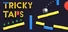 Tricky Taps