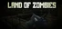 Land of Zombies