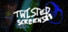 Twisted Screens
