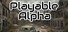Playable Alpha