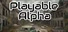 Playable Alpha