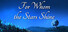 For Whom the Stars Shine
