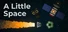 A Little Space