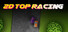 2D Top Racing