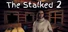 The Stalked 2