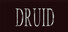 DRUID