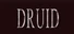 DRUID