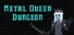 Metal Queen Dungeon