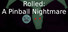Rolled: A Pinball Nightmare