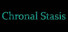 Chronal Stasis