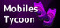 Mobiles Tycoon