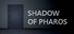Shadow of Pharos