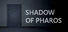 Shadow of Pharos