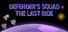 Defender's Squad: The Last Ride