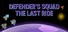 Defender's Squad: The Last Ride