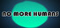 NO MORE HUMANS