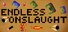 Endless Onslaught