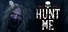 Hunt Me
