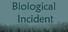 Biological Incident