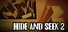 Hide and Seek 2