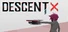 Descent X