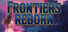 Frontiers Reborn