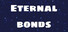 Eternal Bonds