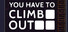 You Have To Climb Out
