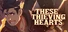 These Thieving Hearts