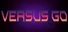 Versus GO
