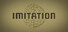Imitation
