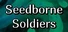 Seedborne Soldiers