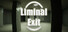 Liminal Exit