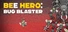 Bee Hero: Bug Blaster