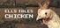 Ells Tales: Chicken