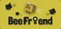 BeeFriend