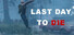 Last Day to Die
