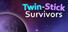 Twin-Stick Survivors