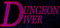Dungeon Diver