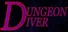 Dungeon Diver