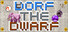 Dorf the Dwarf