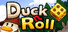 Duck N Roll
