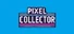 Pixel Collector