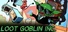 Loot Goblin Inc.