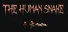 The Human Snake