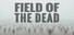 Field of the Dead
