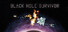 Black Hole Survivor