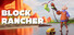 Block Rancher